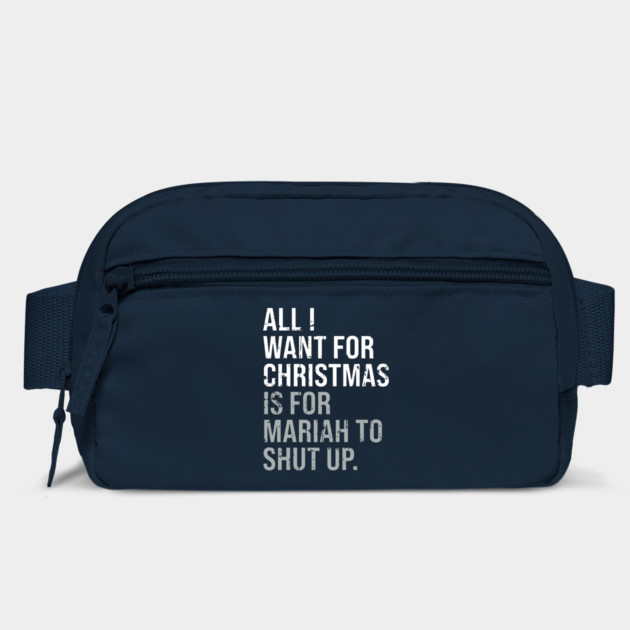 All I Want For Christmas Distressed Funny Anti-Festive by Butter Creative