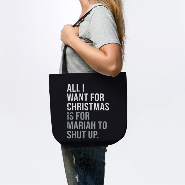All I Want For Christmas Distressed Funny Anti-Festive by Butter Creative