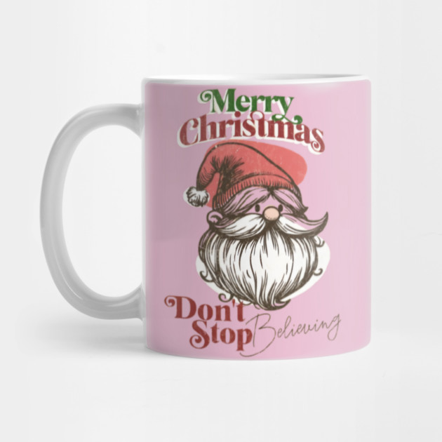 Merry Christmas gift don't stop believing by Nizar clothing store 