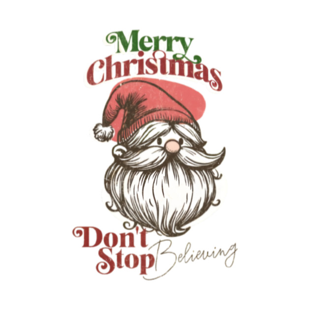 Merry Christmas gift don't stop believing by Nizar clothing store 