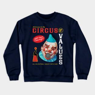 Circus of Values Crewneck Sweatshirt