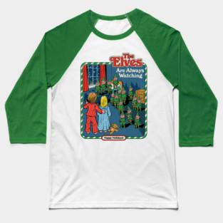 The Elves Are Always Watching Baseball T-Shirt