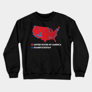 Election Map 2024 United States Of America Dumbfuckistan Crewneck Sweatshirt