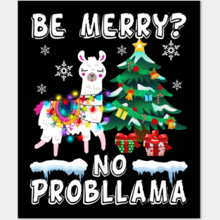 No Probllama Funny Santa Llama Christmas Posters and Art