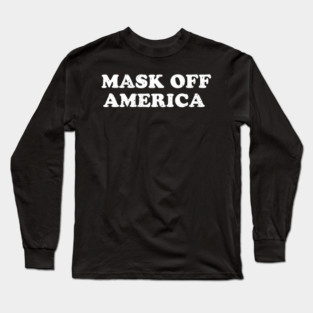 MASK OFF America Long Sleeve T-Shirt