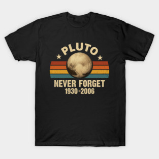 Pluto-Never-Forget T-Shirt