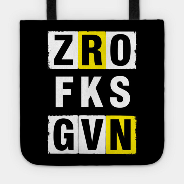 Zero Fks Gvn Sarcastic Humor Anti Establishment Tote by Anticorporati