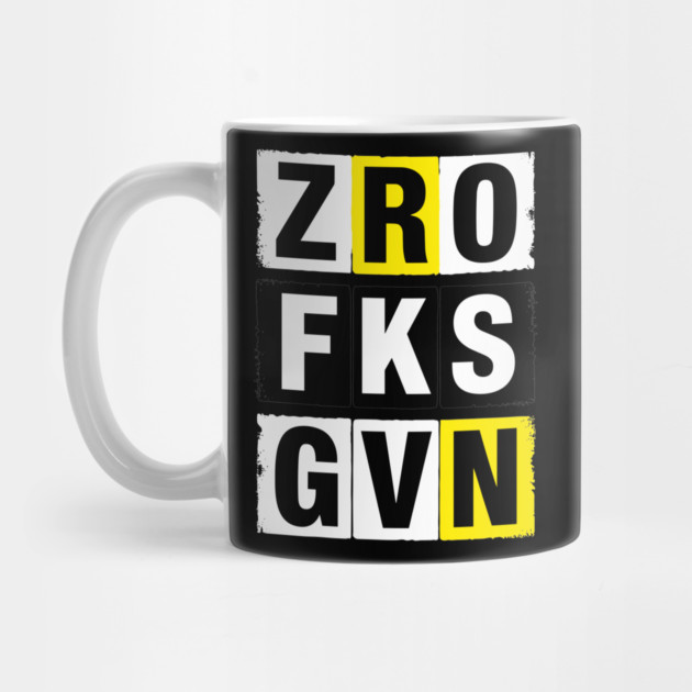Zero Fks Gvn Sarcastic Humor Anti Establishment by Anticorporati