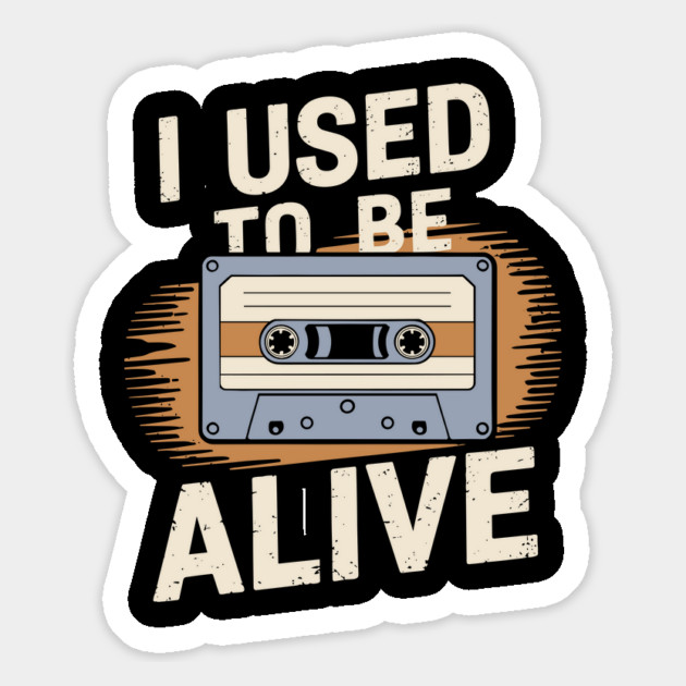 I Used to Be Alive Retro Nostalgic Humor Magnet by Anticorporati
