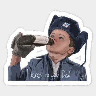 Jingle All the Way: Here's to you, Dad. Sticker