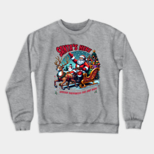 SANTA'S HERE spread happiness Christmas gift Crewneck Sweatshirt