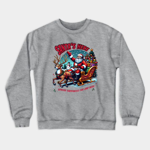SANTA'S HERE spread happiness Christmas gift Crewneck Sweatshirt by Nizar clothing store 