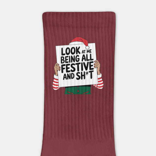 Being Festive And Sh*t Sarcastic Christmas Humor by Anticorporati