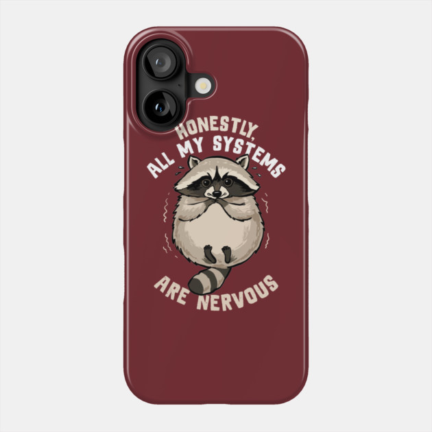 All Systems Are Nervous Phone Case by GoshWow®