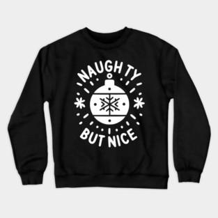 Naughty but Nice Crewneck Sweatshirt