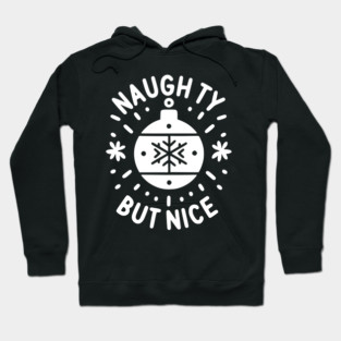 Naughty but Nice Hoodie