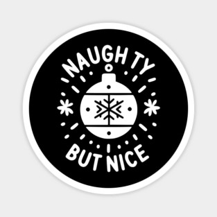 Naughty but Nice Magnet