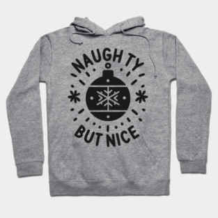 Naughty but Nice Hoodie