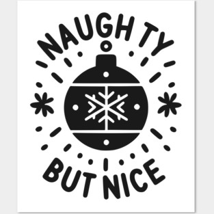 Naughty but Nice Posters and Art