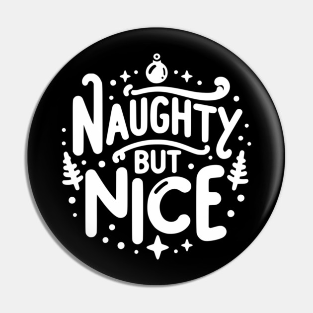 Naughty but Nice Pin by Frank Ring