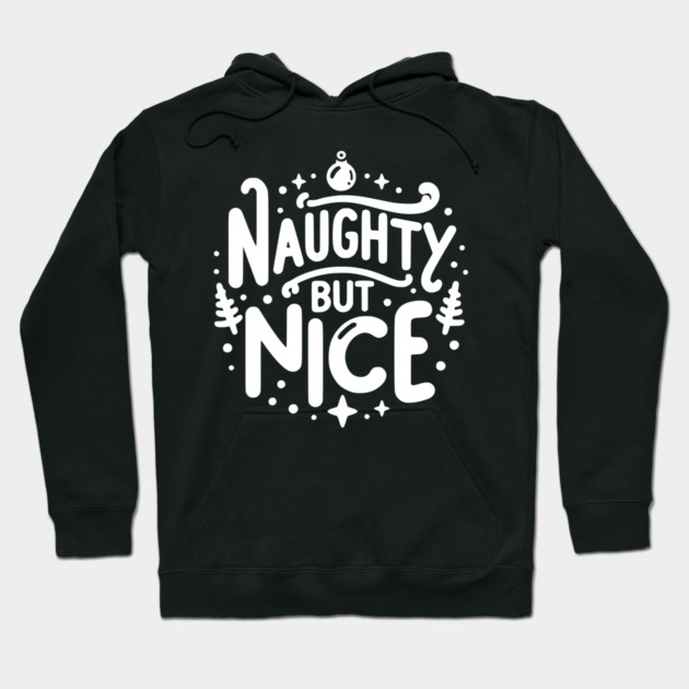 Naughty but Nice Hoodie by Frank Ring