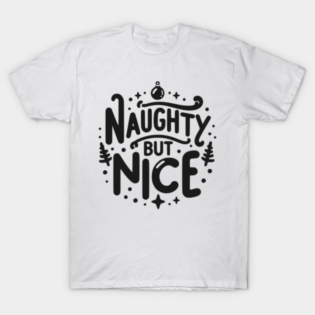 Naughty but Nice T-Shirt by Frank Ring