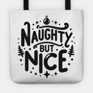 Naughty but Nice Tote