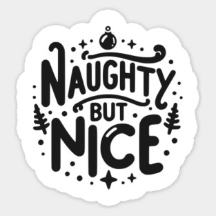 Naughty but Nice Sticker
