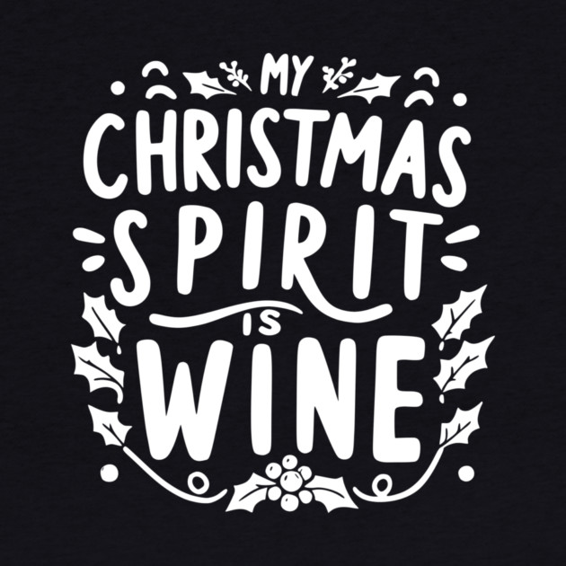 My Christmas Spirit is Wine by Frank Ring