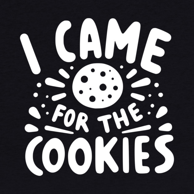 I Came for the Cookies by Frank Ring
