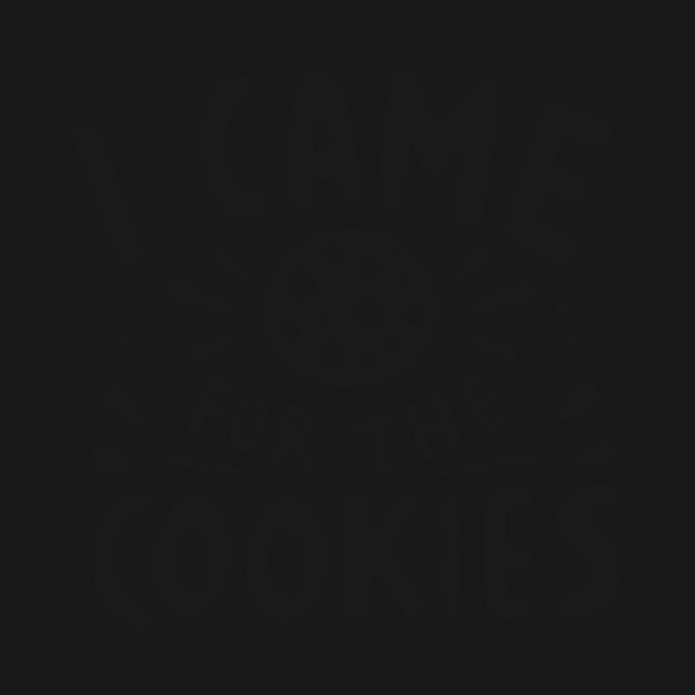 I Came for the Cookies by Frank Ring