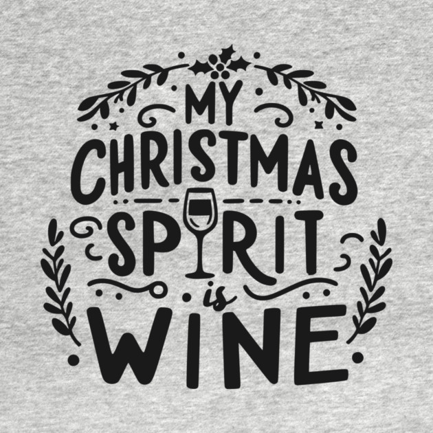 My Christmas Spirit is Wine by Frank Ring