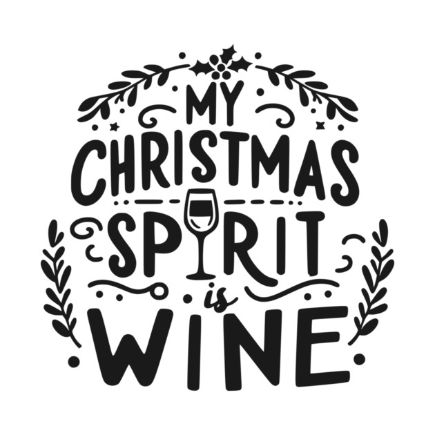 My Christmas Spirit is Wine by Frank Ring