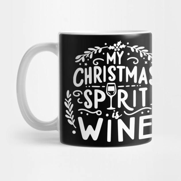 My Christmas Spirit is Wine by Frank Ring