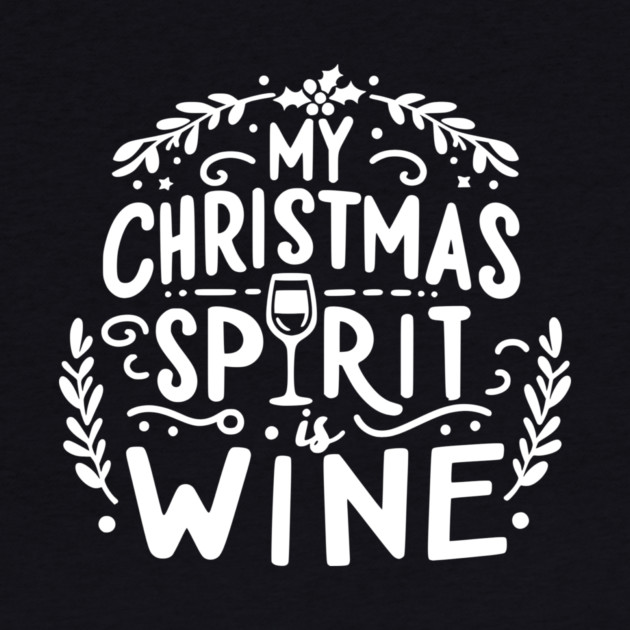 My Christmas Spirit is Wine by Frank Ring