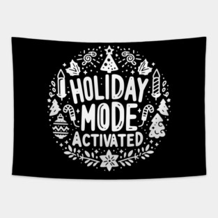 Holiday Mode Activated Tapestry