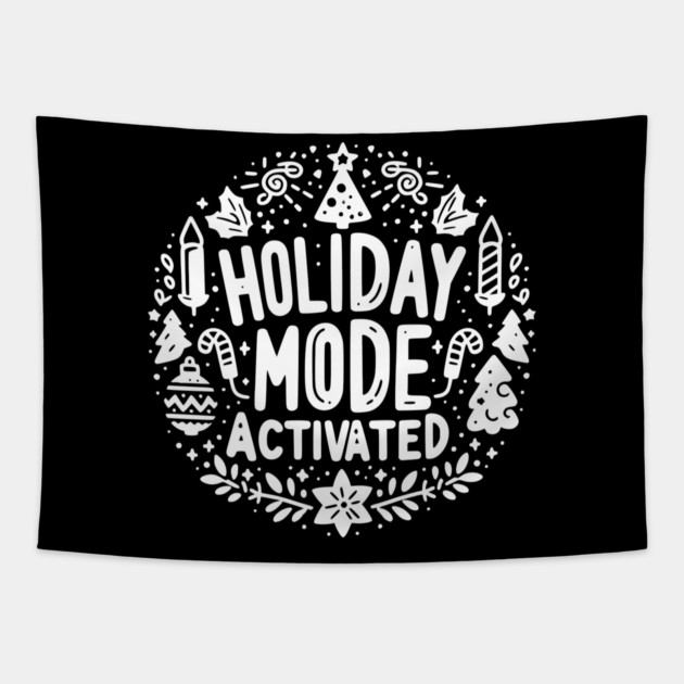 Holiday Mode Activated Tapestry by Frank Ring