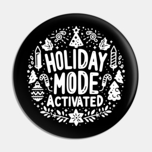 Holiday Mode Activated Pin
