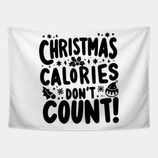Christmas Calories Don’t Count Tapestry