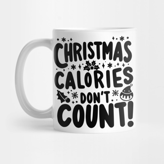 Christmas Calories Don’t Count by Frank Ring