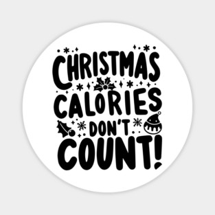 Christmas Calories Don’t Count Magnet