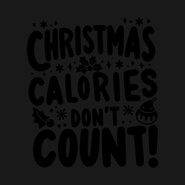 Christmas Calories Don’t Count by Frank Ring