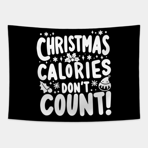 Christmas Calories Don’t Count Tapestry by Frank Ring
