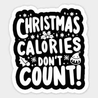 Christmas Calories Don’t Count Sticker