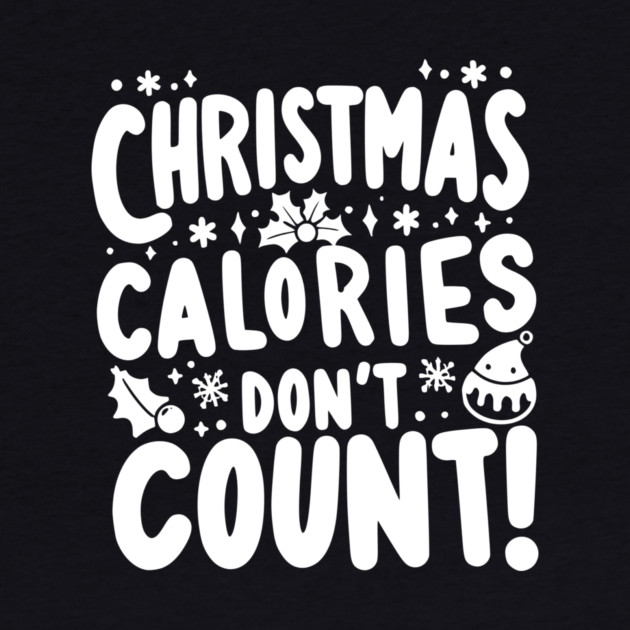 Christmas Calories Don’t Count by Frank Ring