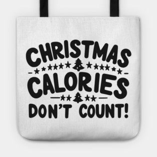 Christmas Calories Don’t Count Tote