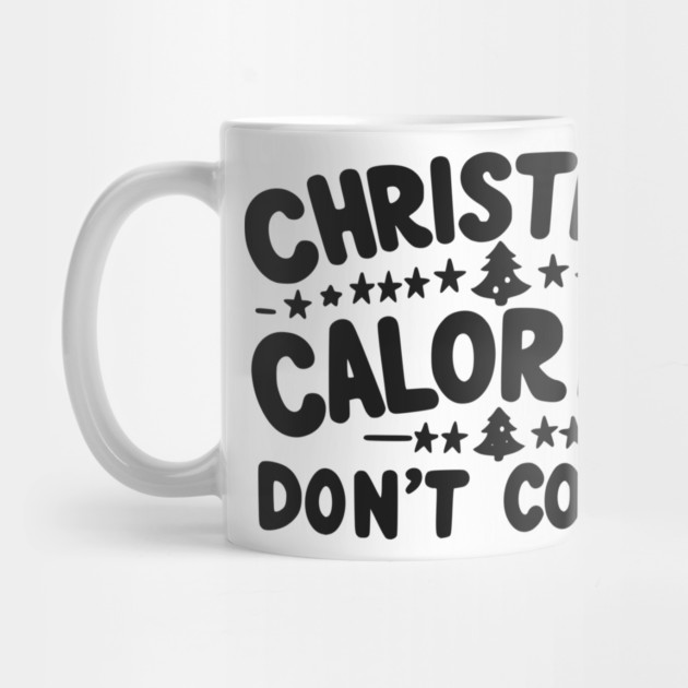 Christmas Calories Don’t Count by Frank Ring