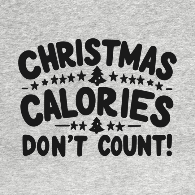 Christmas Calories Don’t Count by Frank Ring