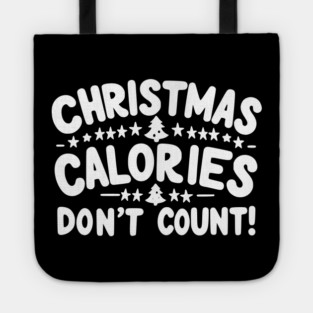 Christmas Calories Don’t Count Tote