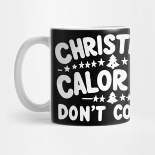 Christmas Calories Don’t Count Mug